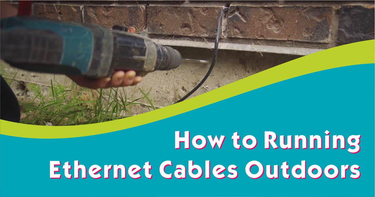 Как проложить кабели Ethernet на открытом воздухе